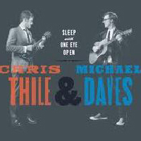 Chris Thile & Michael Daves - Sleep with One Eye Open