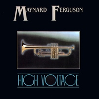 Maynard Ferguson & His Orchestra - High Voltage Vol. 1