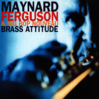 Maynard Ferguson & His Orchestra - Brass Attitude