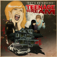 That's Outregeous! - Teenage Scream