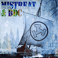 Mistreat - Pro Patria Fiant Eximia / I´m not led, I lead! (split)