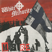 Mistreat - Mistreat & White Minority (split)