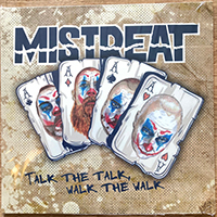 Mistreat - Talk The Talk, Walk The Walk