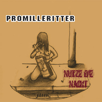 Promilleritter - Nutz Die Nacht