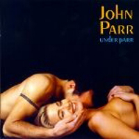 John Parr - Under Parr