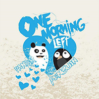 One Morning Left - Panda <3 Penguin (EP)