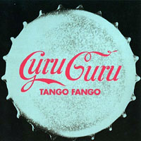 Guru Guru - Tango Fango (Remastered 1997)