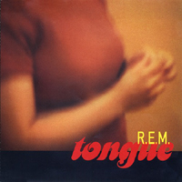 R.E.M. - Tongue (Single)