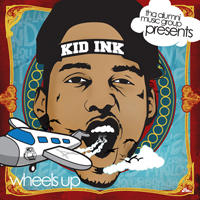 Kid Ink - Wheels Up (Officail Mixtape)