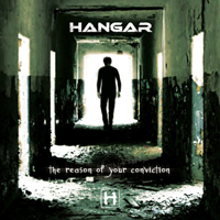 Hangar - Reason of Your Conviction