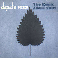 Depeche Mode - The Remix Album 2002