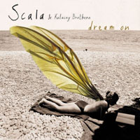 Scala & Kolacny Brothers - Dream On (CD 2)