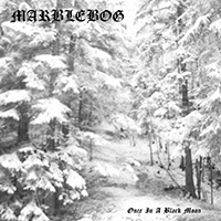 Marblebog - Once In A Black Moon