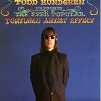 Todd Rundgren - The Ever-Popular Tortured Artist Effect
