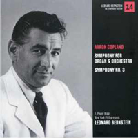Leonard Bernstein - Leonard Bernstein: The Symphony Edition (CD 14): Copland - Organ Symphony & No. 3