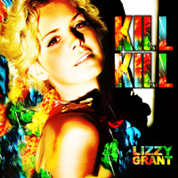 Lana Del Rey - Kill Kill (aka Lizzy Gran) [EP]