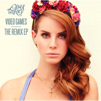Lana Del Rey - Video Games (The Remix EP)