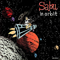 Sabu Martinez - Sabu in Orbit / Astronautas de la Pachanga