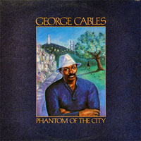 George Cables - Phantom Of The City