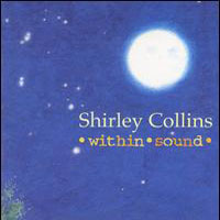 Shirley Collins - Within Sound (CD 3)