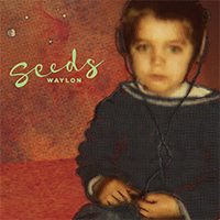 Waylon - Seeds