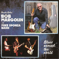 Bob Margolin - Blues Around The World