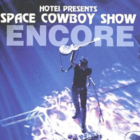 Hotei - Space Cowboy Show Encore