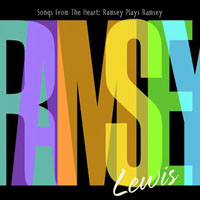 Ramsey Lewis - Songs From The Heart: Ramsey Plays Ramsey