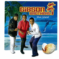 Gibson Brothers - Blue Island