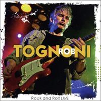 Rob Tognoni - Rock And Roll Live (CD 2)