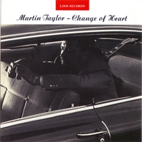 Martin Taylor's Spirit Of Django - Change Of Heart