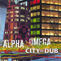 Alpha & Omega (GBR) - City Of Dub