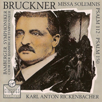 Bamberger Symphoniker - A. Bruckner: Missa Solemnis, Psalms