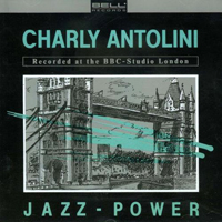 Charly Antolini - Jazz-Power: Recorded at the BBC-Studio, London