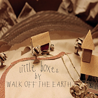 Walk Off The Earth - Little Boxes