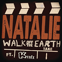 Walk Off The Earth - Natalie (with KRNFX)