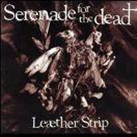 Leaether Strip - Serenade For The Dead (CD 2)