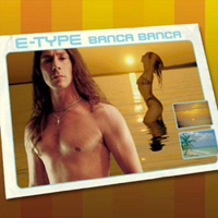 E-Type - Banca Banca (Maxi-Single)