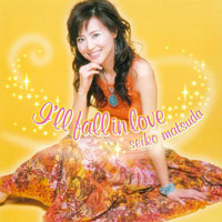 Matsuda Seiko - I'll Fall In Love (Single)