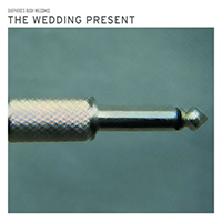 Wedding Present - Shepherd's Bush Welcomes The Wedding Present