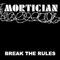 Mortician (AUT) - Break the Rules (Demo)