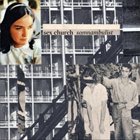 Sex Church - Somnambulist (EP)