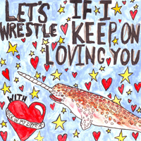 Let's Wrestle - If I Keep On Loving You (Single)