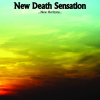 New Death Sensation - ...New Horizons...