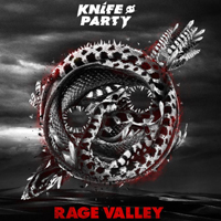 Knife Party - Rage Valley (EP)