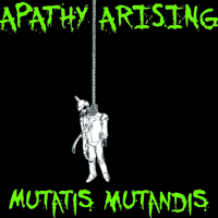 Apathy Arising - Mutatis Mutandis