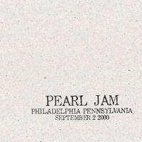 Pearl Jam - 2000.09.02 - Blockbuster Music Entertainment Centre, Camden (Philadelphia), New Jersey (CD 1)