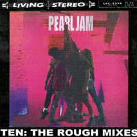 Pearl Jam: '1991 - Ten (Rough Mixes) | Media Club