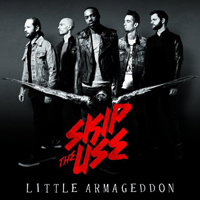 Skip The Use - Little Armageddon