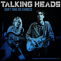 Talking Heads - Don't Take No Chances (Live 1979)